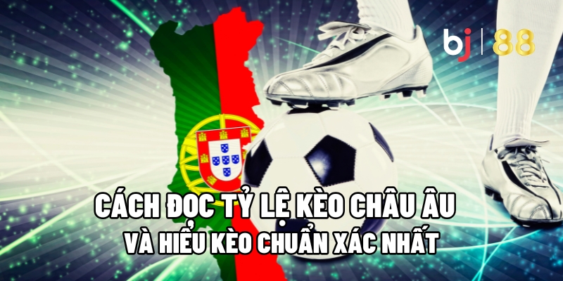 Khái niệm kèo Châu Âu